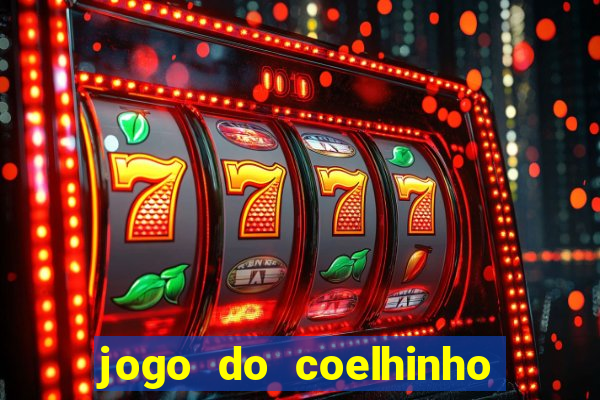 jogo do coelhinho de ganhar dinheiro